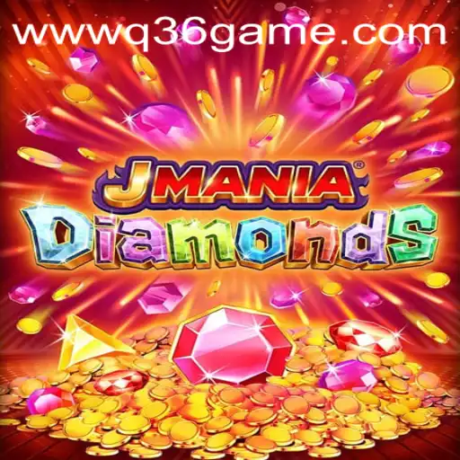 Exploring the Exciting World of JManiaDiamonds and the Q36 Game