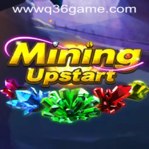Discover the Dynamic World of MiningUpstart: An Innovative Approach to Q36 Gaming