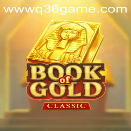 Unveiling the Mysteries of BookOfGoldClassic: A Q36 Game Adventure
