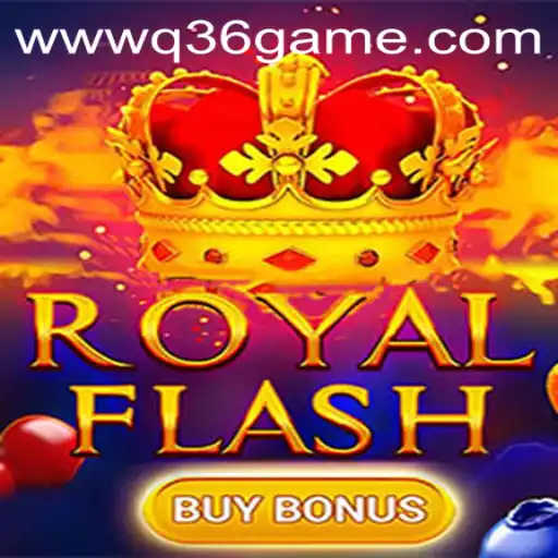Experience the Thrill of RoyalFlashBuyBonus: The Q36 Game