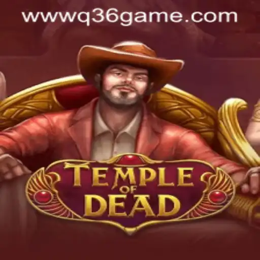 Exploring TempleofDead: The Mystical Q36 Game Adventure